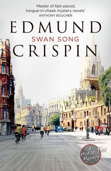 Cover for Edmund Crispin · Swan Song - A Gervase Fen Mystery (Paperback Book) (2018)