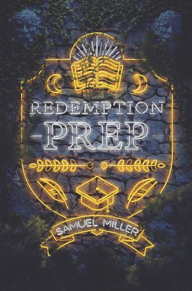 Cover for Samuel Miller · Redemption Prep (Hardcover Book) (2020)