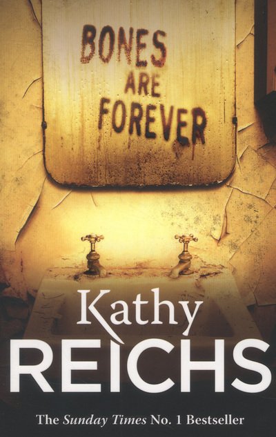 Cover for Kathy Reichs · Bones Are Forever: (Temperance Brennan 15) - Temperance Brennan (Paperback Book) (2013)