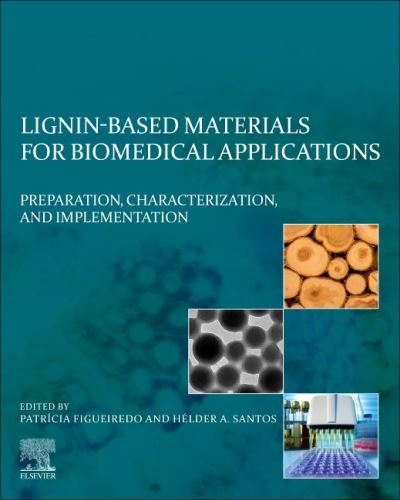 Cover for Lignin-based Materials for Biomedical Applications: Preparation, Characterization, and Implementation (Paperback Book) (2021)