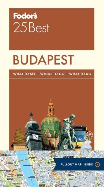 Cover for Fodor's Travel Guides · Fodor's Budapest 25 Best (Bog) (2017)