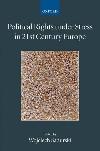 Cover for Wojciech Sadurski · Political Rights Under Stress in 21st Century Europe - Collected Courses of the Academy of European Law (Pocketbok) (2006)