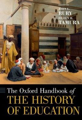 Cover for The Oxford Handbook of the History of Education - Oxford Handbooks (Hardcover Book) (2019)