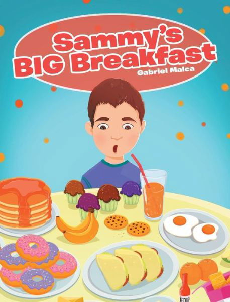 Cover for Gabriel Malca · Sammy's Big Breakfast (Hardcover Book) (2018)