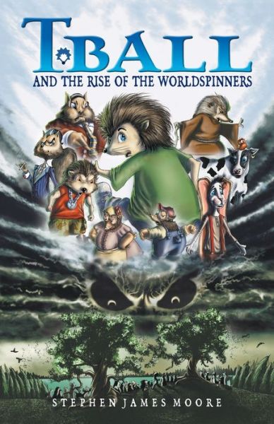 Cover for Stephen James Moore · T. Ball and the Rise of the Worldspinners (Paperback Book) (2021)