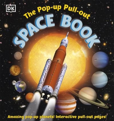 The Pop-up, Pull-out Space Book - Dk - Bøger - Dorling Kindersley Ltd - 9780241670033 - 2. maj 2024