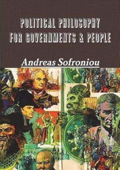 Cover for Andreas Sofroniou · Political Philosophy for Governments &amp; People (Paperback Book) (2018)