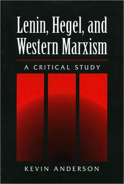 Cover for Kevin Anderson · Lenin Hegel &amp; Western Marxism: a Critical Study (Paperback Book) (1995)