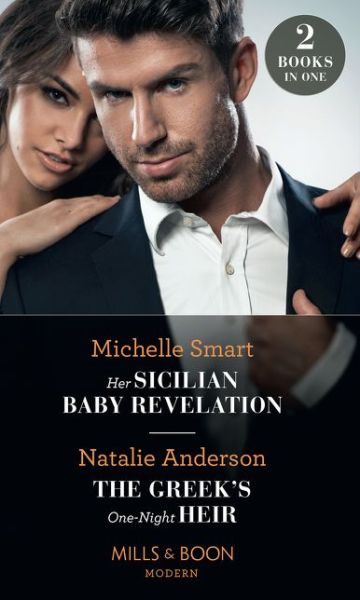 Cover for Michelle Smart · Her Sicilian Baby Revelation / The Greek's One-Night Heir: Her Sicilian Baby Revelation / the Greek's One-Night Heir (Paperback Book) (2020)