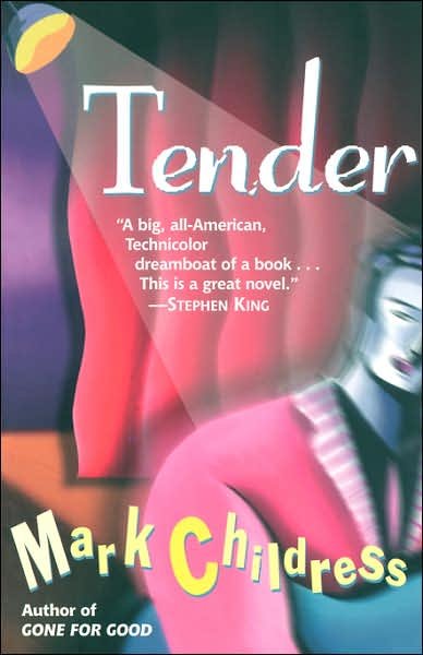 Cover for Mark Childress · Tender (Paperback Book) (1998)