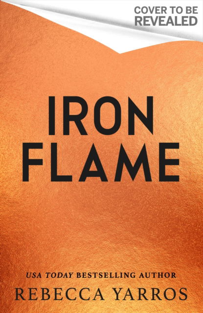 Cover for Rebecca Yarros · Iron Flame: DISCOVER THE GLOBAL PHENOMENON THAT EVERYONE CAN'T STOP TALKING ABOUT! (Paperback Bog) (2023)