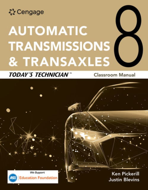 Today's Technician: Automatic Transmissions and Transaxles Classroom Manual and Shop Manual - Erjavec, Jack (Columbus State Community College (Emeritus)) - Książki - Cengage Learning, Inc - 9780357935033 - 21 września 2024