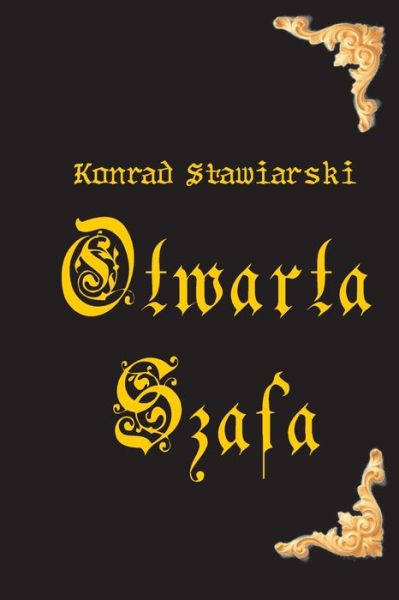 Cover for Konrad Stawiarski · Otwarta Szafa (Paperback Book) (2019)