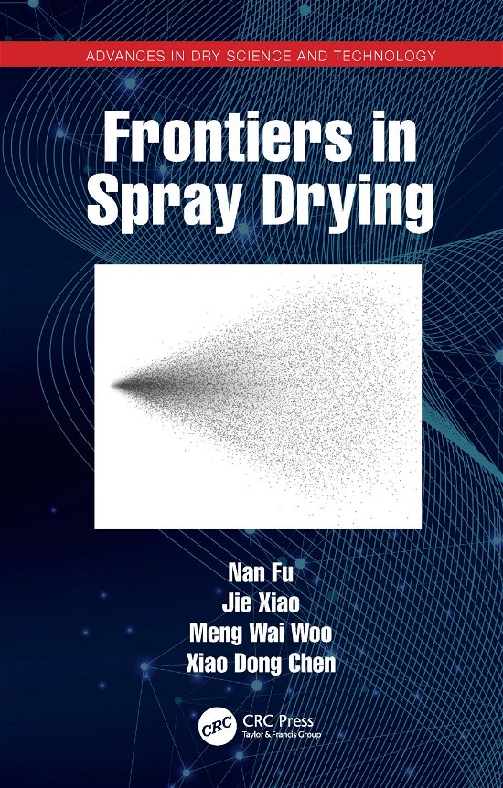 Cover for Fu, Nan (Soochow University, China) · Frontiers in Spray Drying - Advances in Drying Science and Technology (Taschenbuch) (2022)