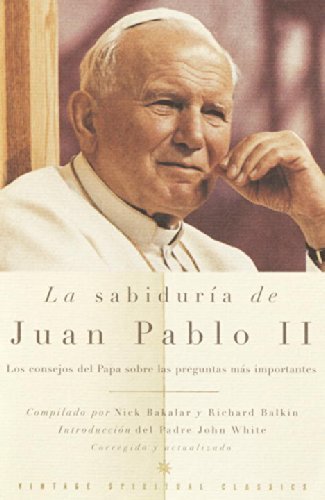 La Sabiduría De Juan Pablo II - Pope John Paul II - Bøger - Vintage Espanol - 9780375713033 - 13. november 2001
