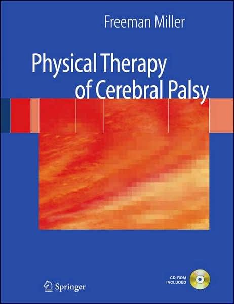 Cover for Freeman Miller · Physical Therapy of Cerebral Palsy (Paperback Bog) (2007)