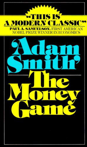 Cover for Adam Smith · The Money Game (Paperback Book) (1976)