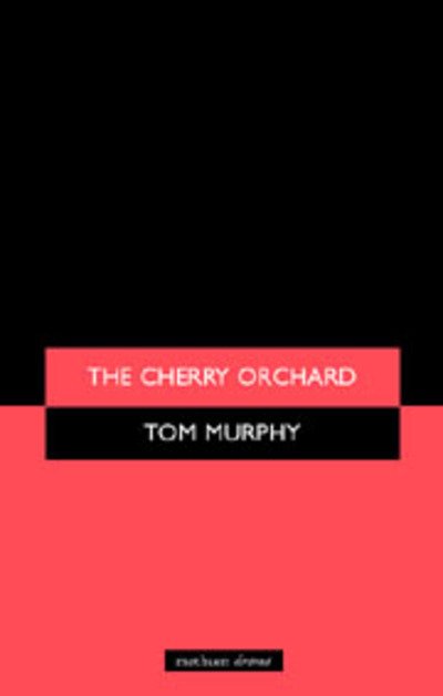 Cover for Anton Chekhov · &quot;The Cherry Orchard&quot;: a Comedy in Four Acts - Modern Plays (Paperback Bog) [New edition] (2004)
