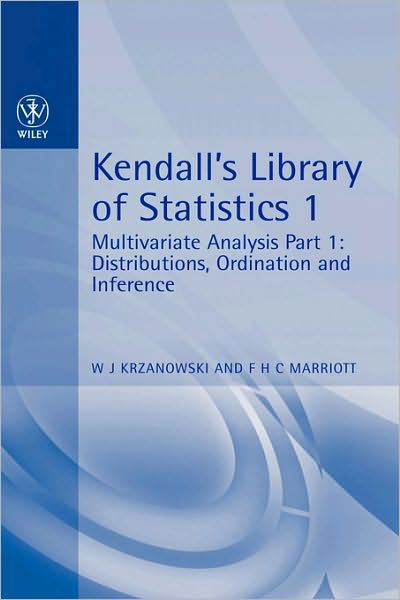 Cover for Krzanowski, W. J. (University of Exeter, UK) · Multivariate Analysis, Volume 1, Part 1: Kendall's Library of Statistics (Hardcover Book) (1994)