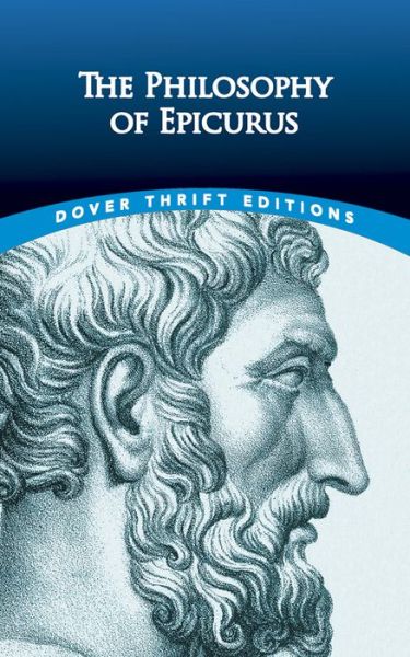 The Philosophy of Epicurus - Thrift Editions - George K Strodach - Libros - Dover Publications Inc. - 9780486833033 - 30 de noviembre de 2019