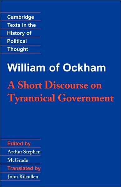 Cover for William of Ockham · William of Ockham: A Short Discourse on Tyrannical Government - Cambridge Texts in the History of Political Thought (Paperback Book) (1992)