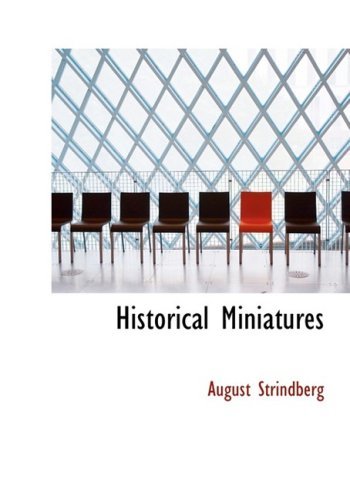 Cover for August Strindberg · Historical Miniatures (Hardcover Book) [Large Print, Large Type edition] (2008)