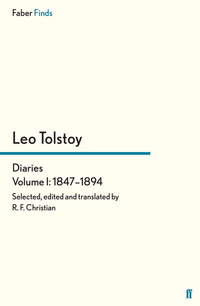 Cover for Reginald F Christian · Tolstoy's Diaries Volume 1: 1847-1894 - Leo Tolstoy, Diaries and Letters (Paperback Book) [Main edition] (2015)