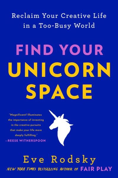 Cover for Eve Rodsky · Find Your Unicorn Space (Paperback Book) (2022)