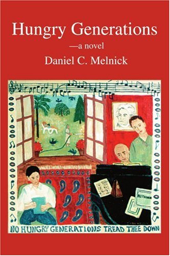Cover for Daniel Melnick · Hungry Generations: a Novel (Paperback Book) (2004)