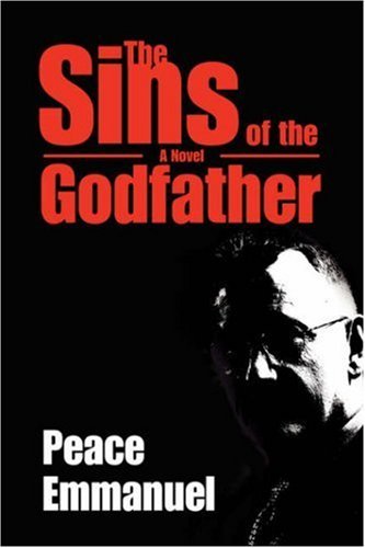 Cover for Peace Emmanuel · The Sins of the Godfather (Hardcover Book) (2007)