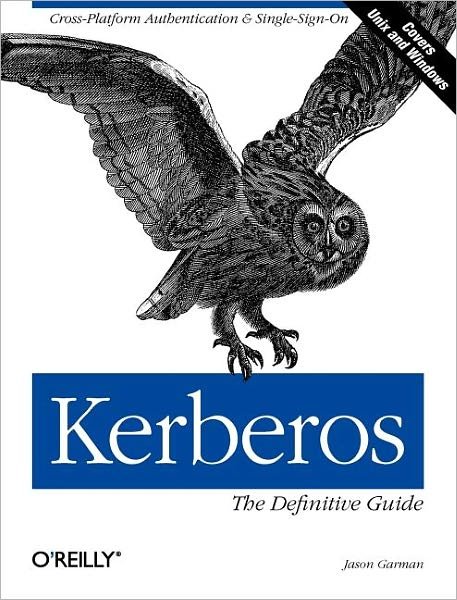Kerberos - Jason Garman - Livros - O'Reilly Media - 9780596004033 - 30 de setembro de 2003