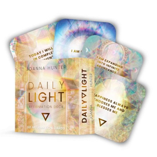 Hunter, Joanna (Joanna Hunter) · Daily Light Affirmation Deck: Quotes to Shift Your Consciousness (Flashcards) (2024)