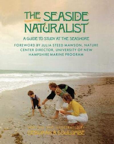 Seaside Naturalist: Seaside Naturalist - Deborah A. Coulombe - Livros - Prentice Hall (a Pearson Education compa - 9780671765033 - 1 de fevereiro de 1991