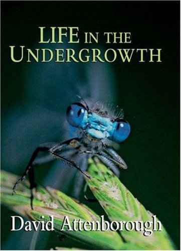 Cover for David Attenborough · Life in the Undergrowth (Innbunden bok) (2006)