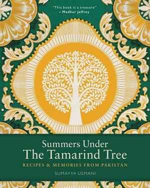 Cover for Sumayya Usmani · Summers Under the Tamarind Tree: Recipes &amp; Memories from Pakistan (Hardcover Book) [New edition] (2023)