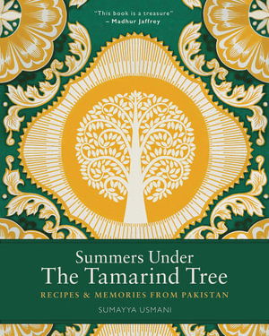 Summers Under the Tamarind Tree: Recipes & Memories from Pakistan - Sumayya Usmani - Libros - Quarto Publishing PLC - 9780711256033 - 10 de agosto de 2023