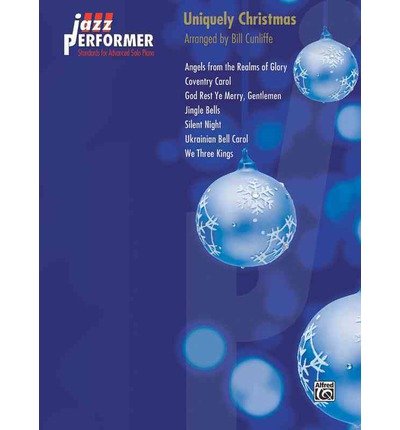 Jazz Performer Uniquely Christmas - Bill Cunliffe - Outro - ALFRED PUBLISHING CO.(UK)LTD - 9780739092033 - 1 de agosto de 2012