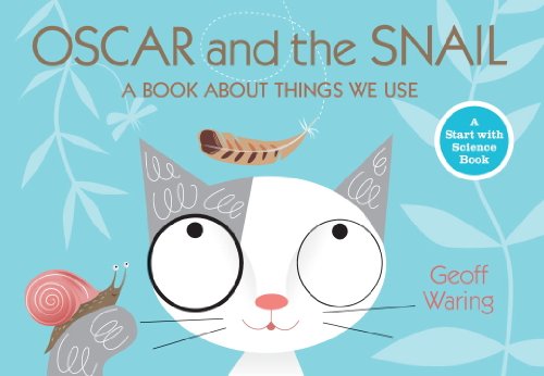 Cover for Geoff Waring · Oscar and the Snail: a Book About Things That We Use (Start with Science) (Paperback Book) (2011)