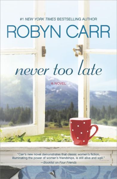 Cover for Robyn Carr · Never Too Late (Paperback Book) (2015)