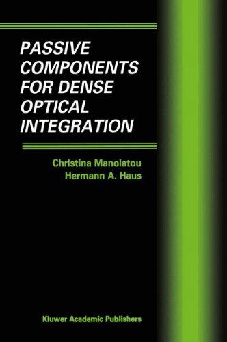 Cover for Christina Manolatou · Passive Components for Dense Optical Integration (Hardcover Book) [120th 2002 edition] (2001)