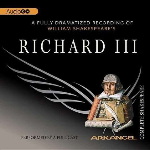 Cover for Shakespeare William · Richard III (Arkangel Complete Shakespeare) (Audiobook (CD)) (2005)