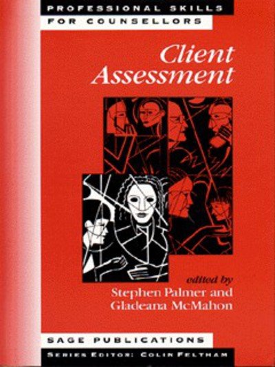 Client Assessment - Professional Skills for Counsellors Series - Stephen Palmer - Books - Sage Publications Ltd - 9780803975033 - March 18, 1997