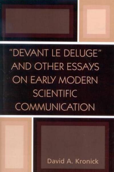 Cover for David A. Kronick · 'Devant le Deluge' and Other Essays on Early Modern Scientific Communication (Paperback Book) (2004)