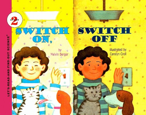 Cover for Melvin Berger · Switch On, Switch off (Let's-read-and-find-out Science: Stage 2 (Pb)) (Hardcover Book) (1990)