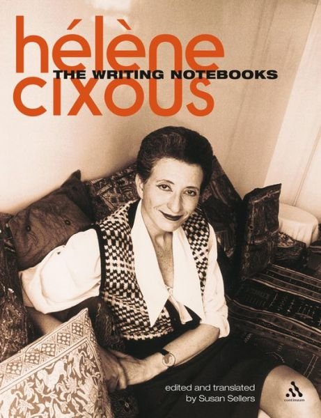 Cover for Helene Cixous · Writing Notebooks (Paperback Book) (2006)