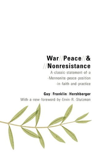 Cover for Guy Franklin Hershberger · War, Peace, and Nonresistance (Paperback Book) (2010)