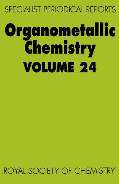 Cover for Royal Society of Chemistry · Organometallic Chemistry: Volume 24 - Specialist Periodical Reports (Hardcover bog) (1995)