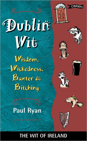 Cover for Paul Ryan · Dublin Wit: Echoes of Moore Street [wst] (Pocketbok) (1993)