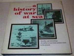 A History of War at Sea: An Atlas and Chronicle of Conflict at Sea from Earlist Times to the Present - Helmut Pemsel - Books - Naval Institute Press - 9780870218033 - September 30, 1976