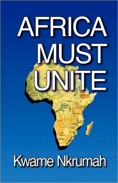 Cover for Kwame Nkrumah · Africa Must Unite (Paperback Bog) (1998)